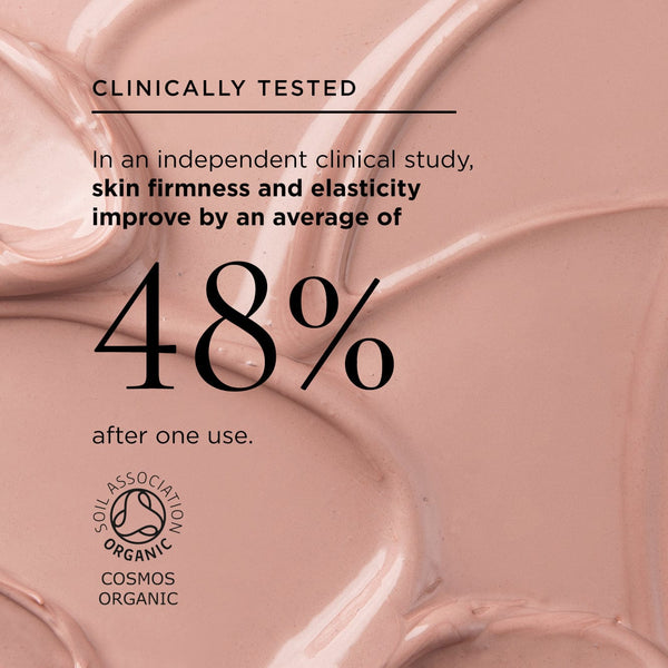 Pink electric bloom face mask texture and stat: In an independent clinical study, skin firmness and elasticity improve by an average of 48% after one use. Features the Organic Soil Association COSMOS logo